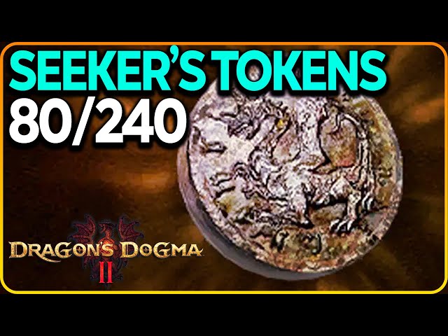 80 Seeker's Tokens Locations Dragon's Dogma 2