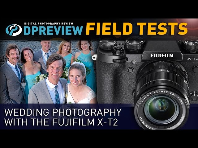Field Test: How to shoot a wedding with the Fujifilm X-T2