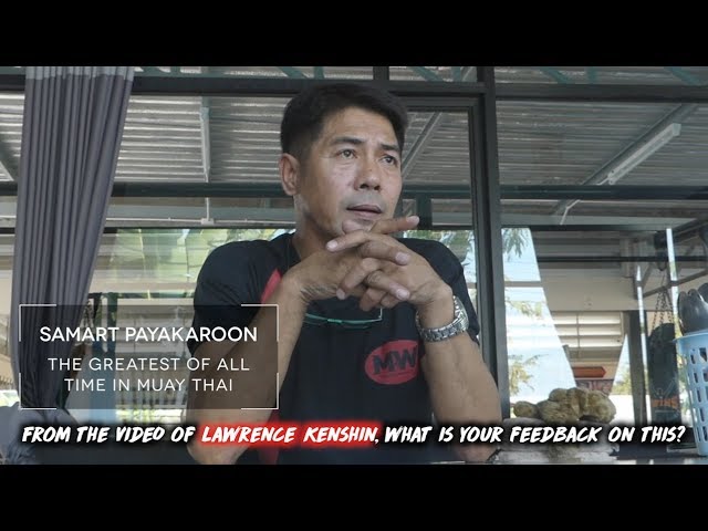 Samart Payakaroon on Lawrence Kenshin Striking Breakdowns