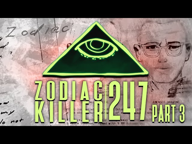 Episode 247 - Zodiac Killer: The Great American Rabbit Hole - Part 3