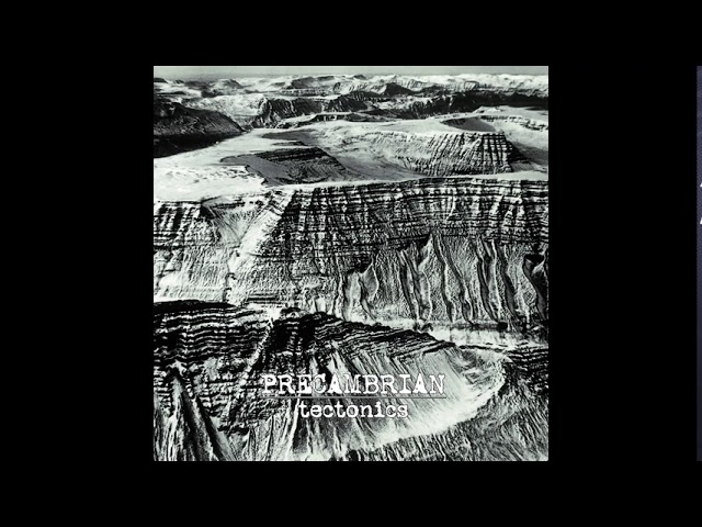 Precambrian - Tectonics (Full Album - Official)