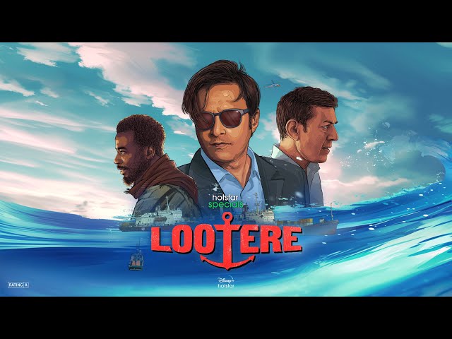 One Ship, Many Stories | Hotstar Specials | Lootere | Now Streaming | DisneyPlus Hotstar