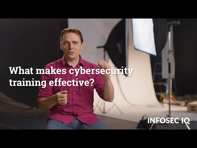 What makes cybersecurity training effective? | Infosec IQ
