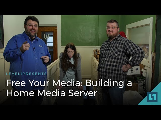 Free Your Media: How to Build a Home Media Server