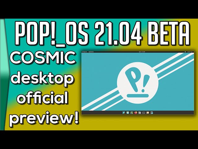 POP!_OS 21.04 COSMIC desktop review
