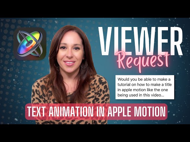 You Asked For It! | Viewer requested Apple Motion Tutorial