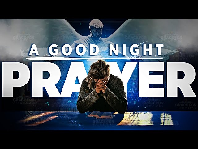 Never Go To Bed Without Saying This Prayer! A Bedtime Prayer For Sleep ᴴᴰ