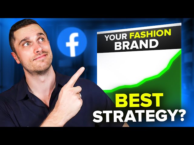 BEST Facebook Ad Account Strategy For Fashion Brands