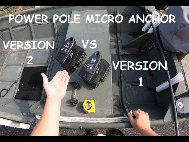Power Pole Micro Anchor- Version 1 vs Version 2.  A Preliminary Comparison.