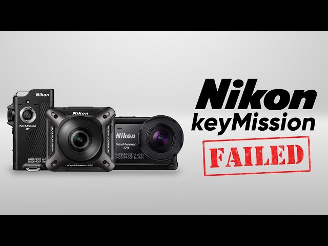 Why Nikon Action Camera Failed | Reasons of Nikon KeyMission Failure
