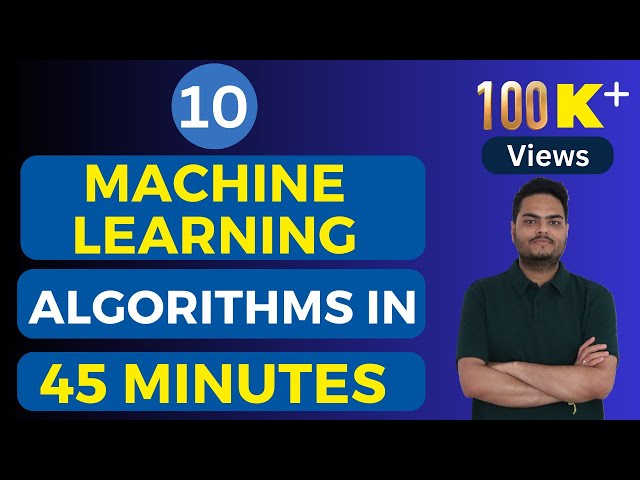 10 ML algorithms in 45 minutes | machine learning algorithms for data science | machine learning