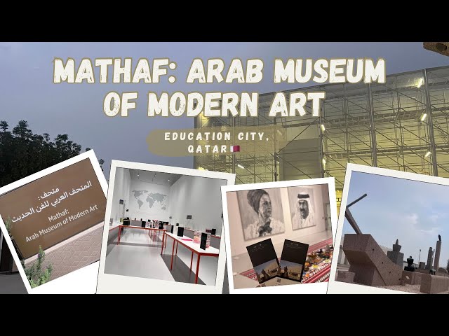MATHAF : ARAB MUSEUM OF MODERN ART 📍EDUCATION CITY, QATAR 🇶🇦