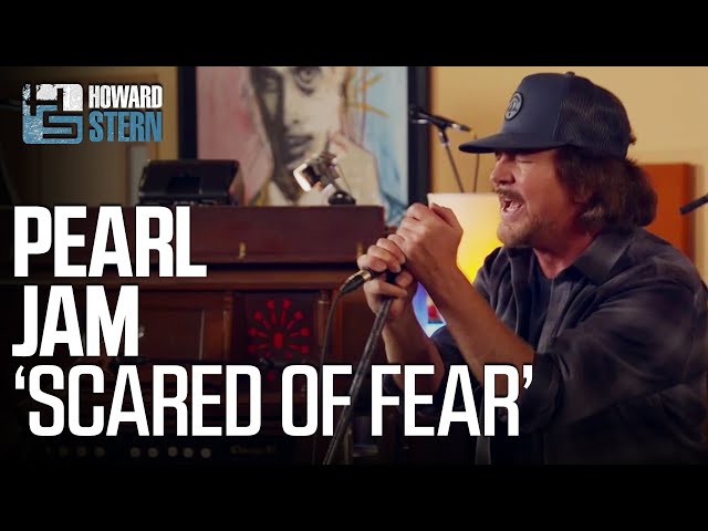 Pearl Jam “Scared of Fear” Live on the Stern Show