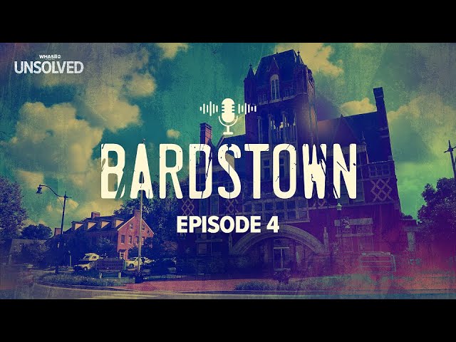Bardstown Podcast | Missing Mothers - Ep. 4