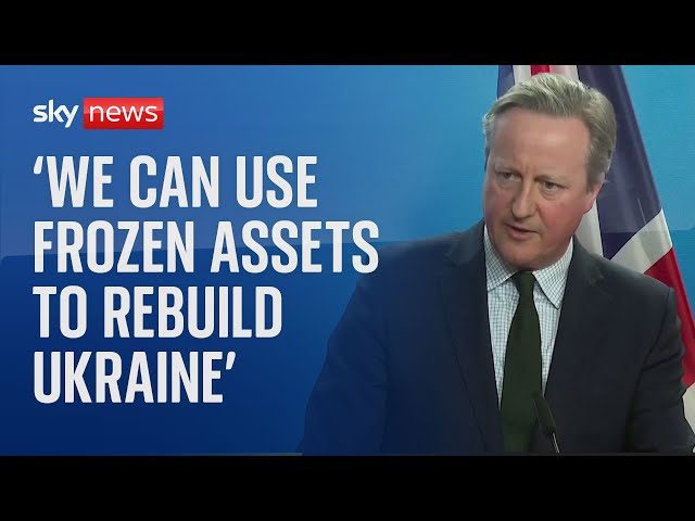 Britain 'keen to use frozen assets' to finance the reconstruction of Ukraine