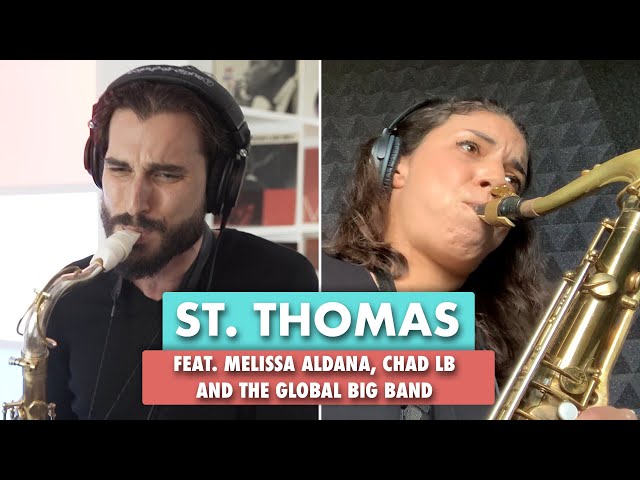 St. Thomas feat. Melissa Aldana, Chad LB and the Global Big Band (Sonny Rollins)