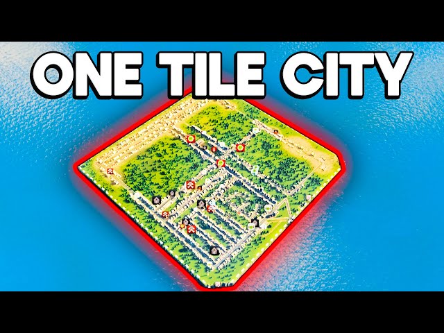 City Skylines but I only have one tile