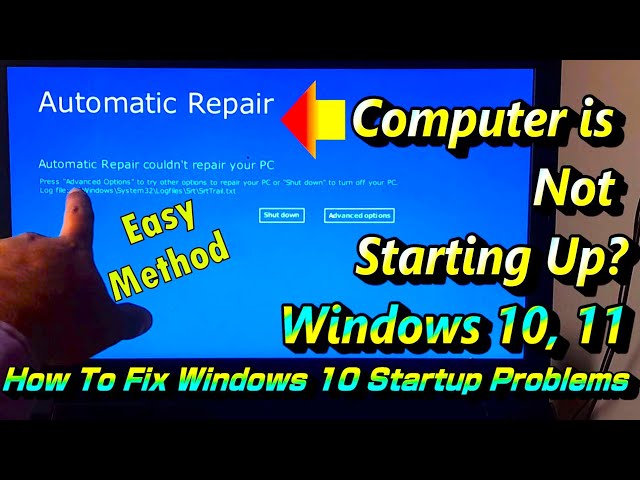 How To Fix Windows 10 Startup Problems 💻 My Computer Is Not Starting Up Windows 10 / 11(Easy Fixes)