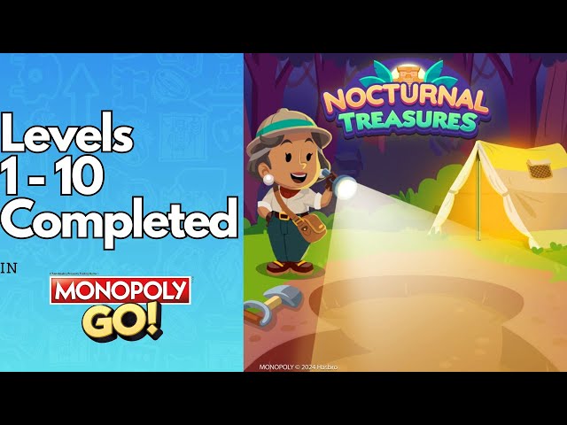 Nocturnal Treasures Completed Level 1 - 10 in Monopoly Go!