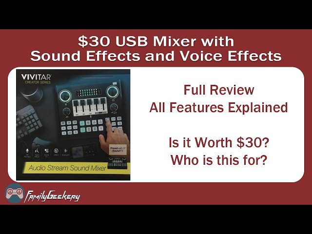Vivitar Audio Stream Sound Mixer Full Review - Worth $30?