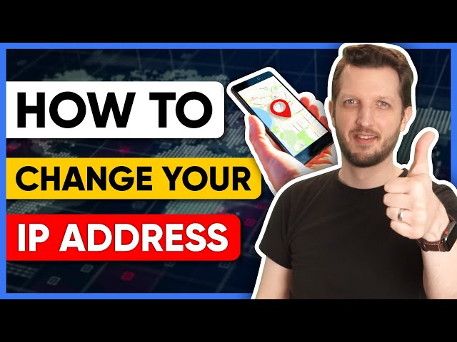 How to Change Your IP Address to Another Country With a VPN 🔥