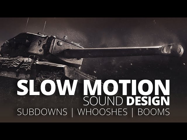 How To Design Slow Motion Sound Effects Booms | Whooshes | Sub Downs