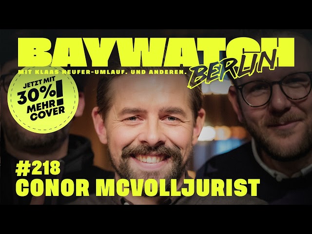 Conor McVolljurist | Folge 218 | Baywatch Berlin