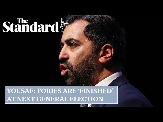 Humza Yousaf: Tories are ‘finished’ at next general election