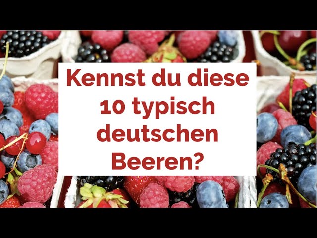 Deutsch lernen: TOP 10 Beeren | Kennst du alle 10? | Wortschatz; Vokabeln; Landeskunde; Obst; Fruits