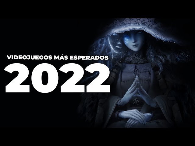 Los videojuegos más esperados de 2022