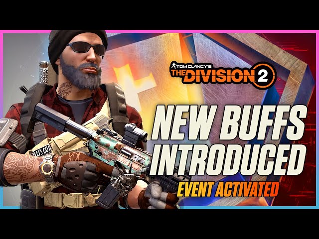 HUGE Global Event BUFFS! The Division 2 News Update