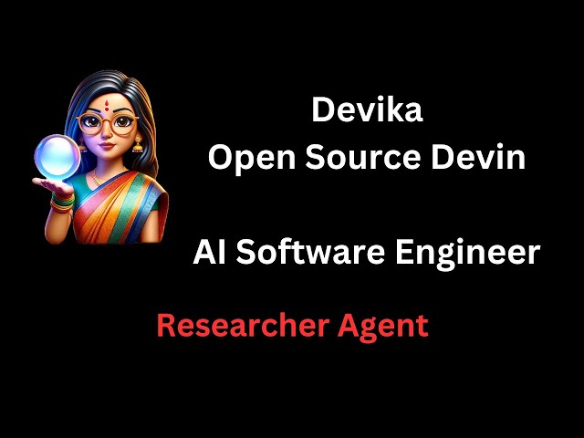 Researcher Agent | Devika | Open Source Devin | Code Explanation and Walkthrough