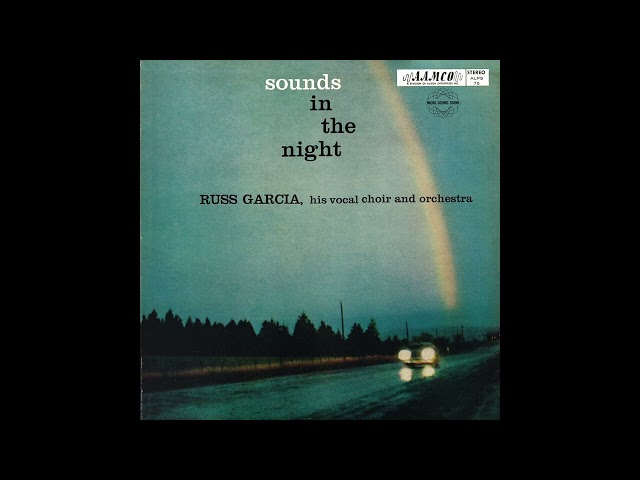 Russ Garcia - Sounds in the Night [Stereo Version]