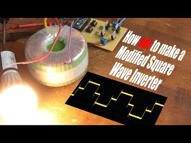 How NOT to make a Modified Square Wave Inverter