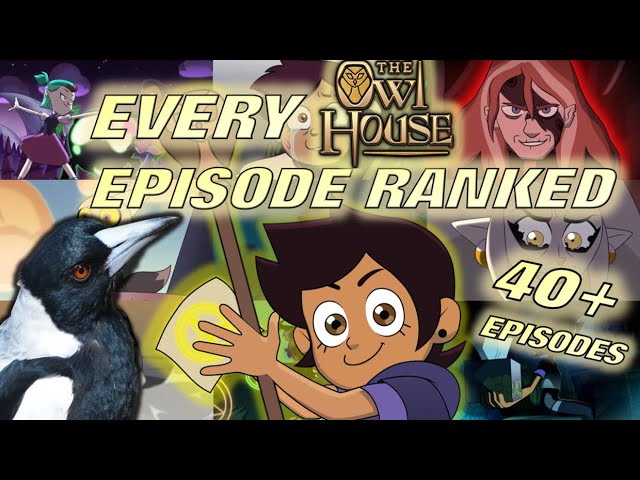 Every Owl House Episode Ranked - Mad Magpie
