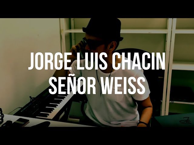 Jorge Luis Chacín - Sr. Weiss (El Cuentacanciones)