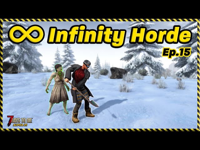 Infinity Horde: Ep.15 - Snow AMBUSH! (7 Days to Die)
