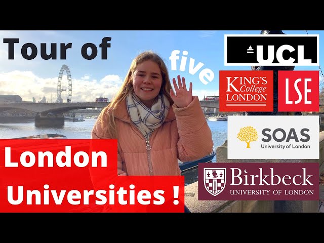 SO YOU WANT TO GO TO UNIVERSITY IN LONDON? - LET'S LOOK ROUND UCL, KING'S, SOAS, BIRKBECK AND LSE!!
