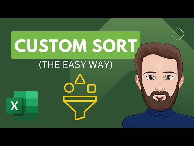 Custom Sort in Excel (The Easy Way)