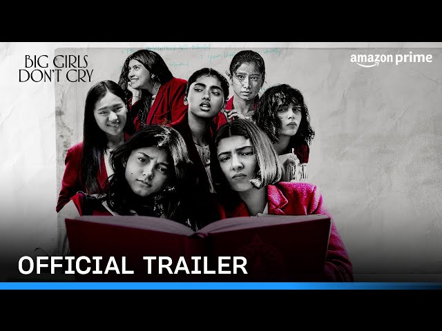 Big Girls Don't Cry  - Official Trailer | Prime Video India