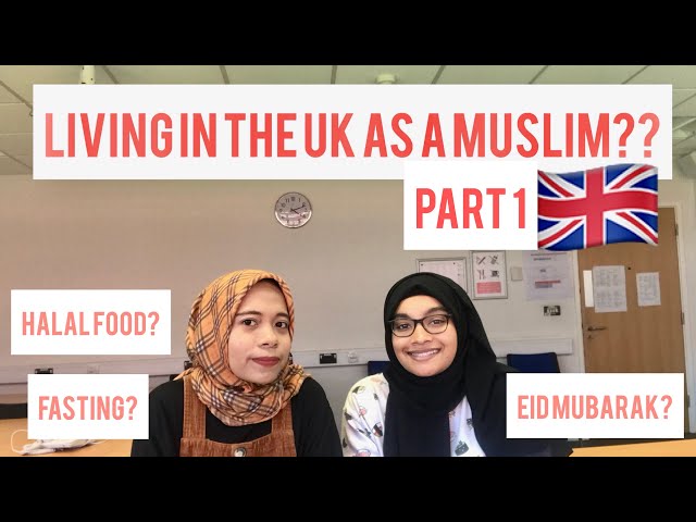 Living in the UK as a Muslim? - PART 1