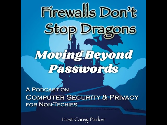 Ep277: Moving Beyond Passwords