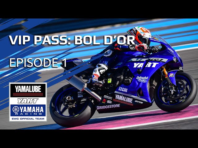 VIP Pass: Behind the scenes at the 2021 Bol D'or - Episode 1