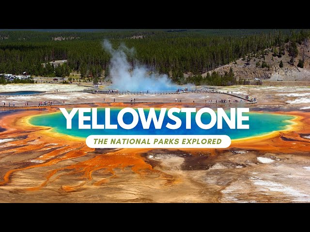 Yellowstone - The National Parks Explored