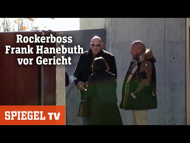 Rockerboss Frank Hanebuth vor Gericht: 13 Jahre Knast oder Freispruch | SPIEGEL TV