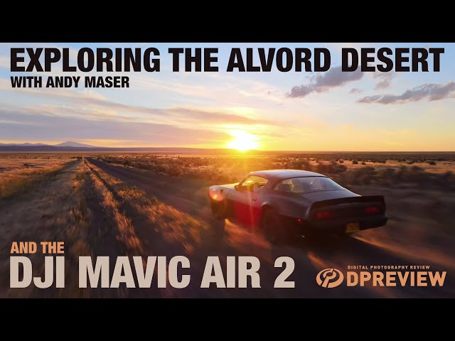 Exploring the Alvord Desert with Andy Maser and the DJI Mavic Air 2