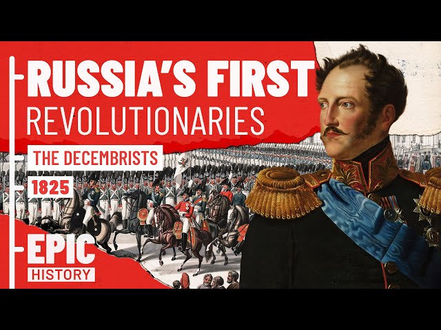 Russia's First Revolutionaries: The Decembrists