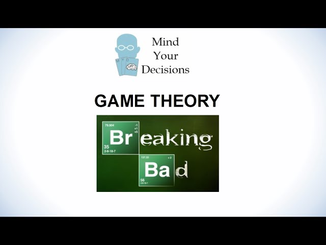 Breaking Bad Game Theory Part 1 (Vs Decision Theory)