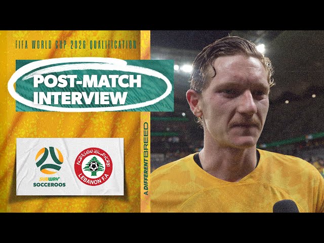 Kye Rowles: There's a lot of emotion behind the goal | Interview | Subway Socceroos v Lebanon