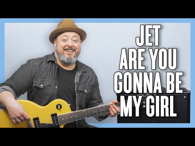 Jet Are You Gonna Be My Girl Guitar Lesson + Tutorial